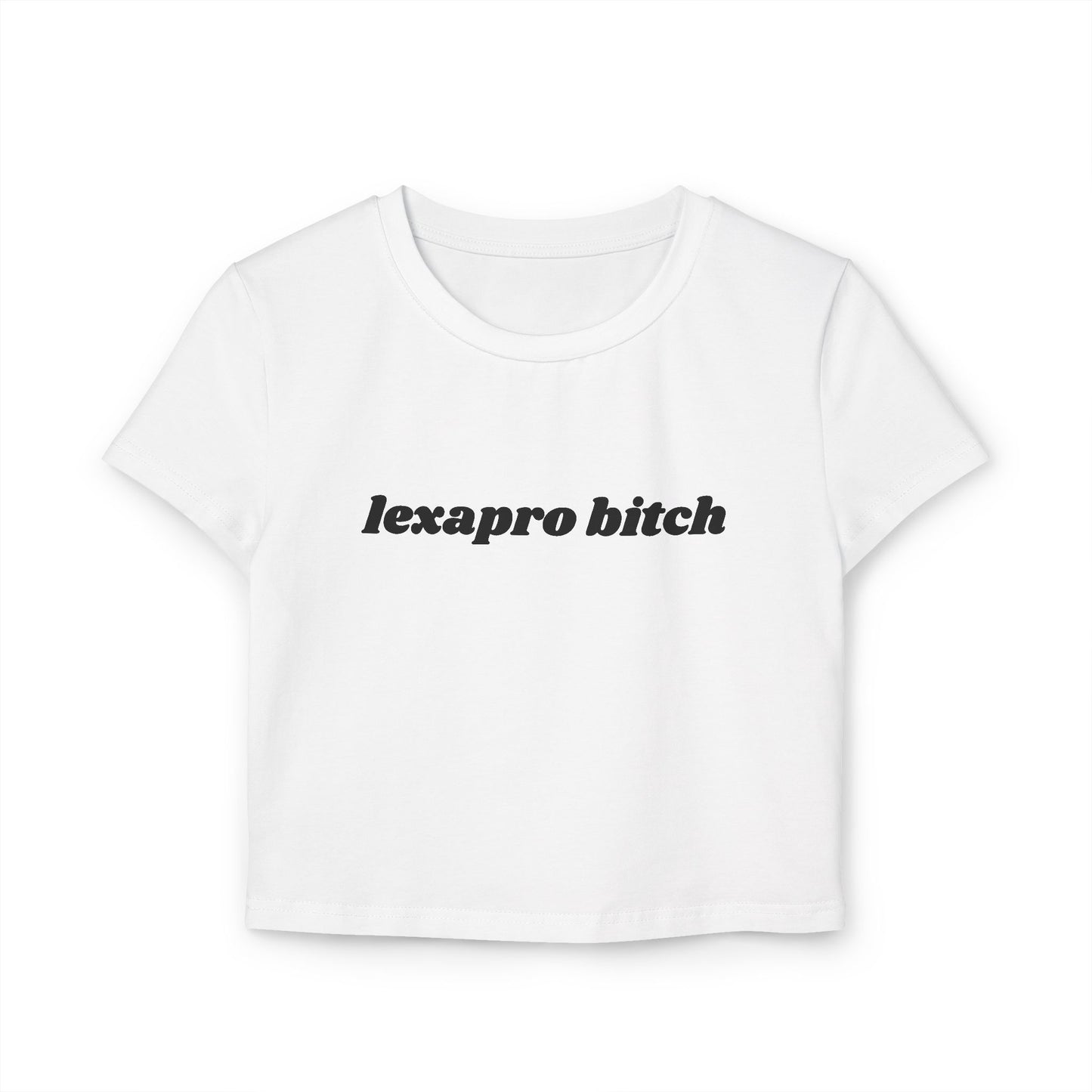 Lexapro Bitch baby tee - Black