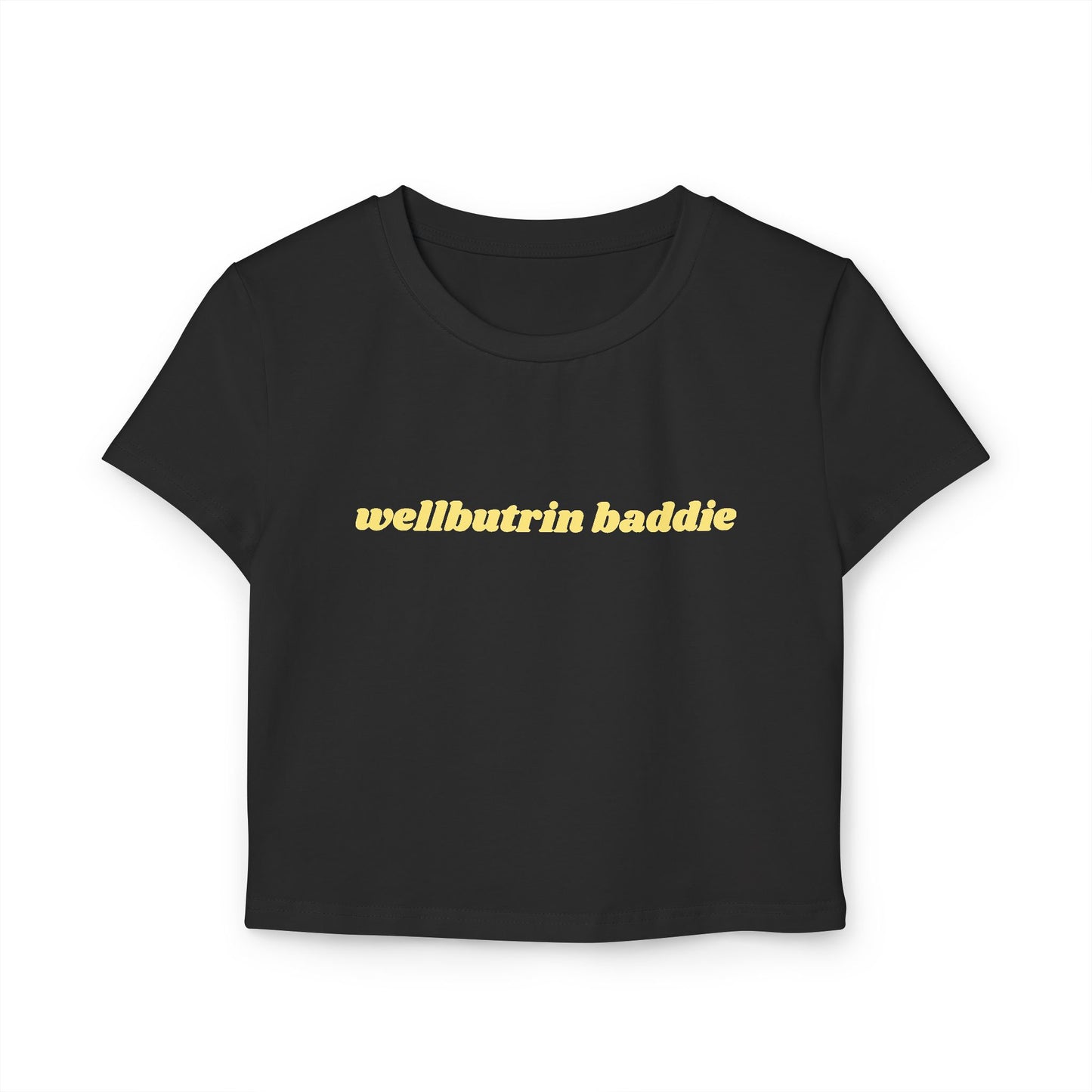 Wellbutrin Baddie baby tee - Yellow